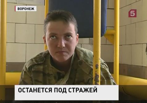 Украинская лётчица Надежда Савченко останется под арестом Украинская лётчица Надежда Савченко останется под арестом